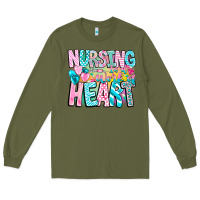 Army Green Nursing is a work of heart Long Sleeve Tee - CowhideDigitalArt
