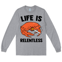 Heather Grey crab life is relentless Long Sleeve Tee - artisFamous