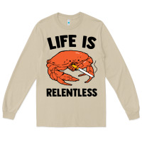 Mushroom crab life is relentless Long Sleeve Tee - artisFamous