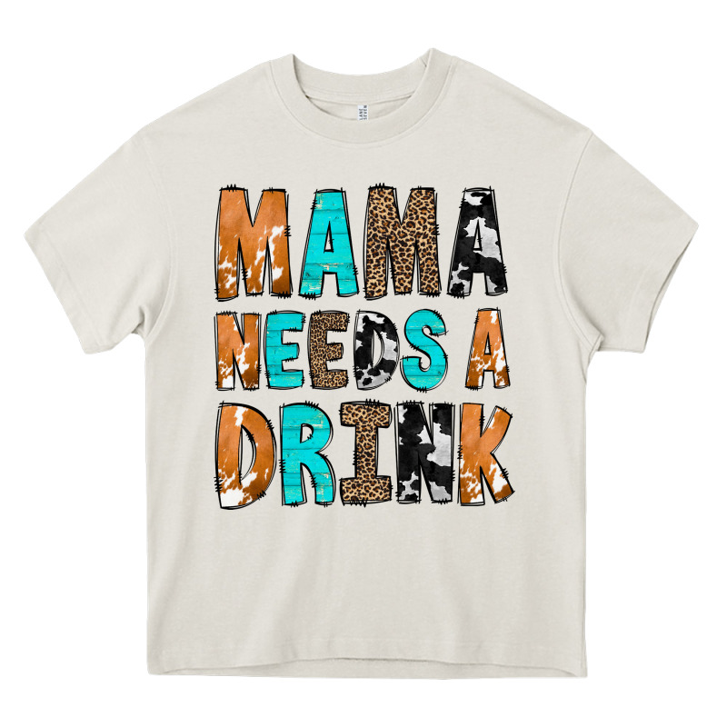 Mama Needs A Drink Heavy Core Tee by CowCowDesign | Teevron