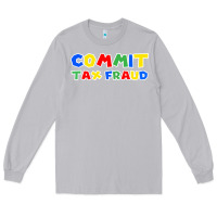 Moon Dust commit tax fraud Long Sleeve Tee - artisFamous