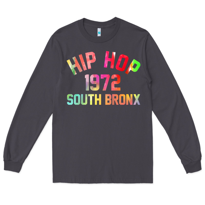 Hip Hop 1972 South Bronx Long Sleeve Tee by artisFamous | Teevron