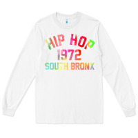 White hip hop 1972 south bronx Long Sleeve Tee - artisFamous