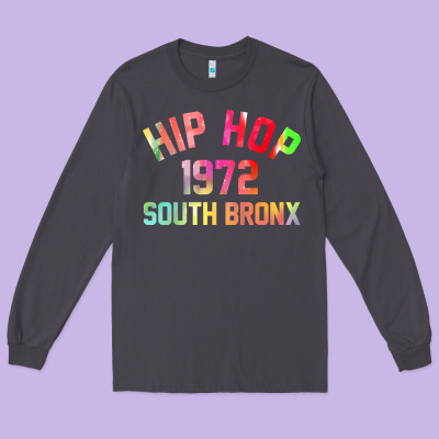 Hip Hop 1972 South Bronx Long Sleeve Tee Designed By Artisfamous