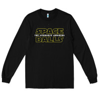Black spaceballs the schwartz awakens Long Sleeve Tee - artisFamous
