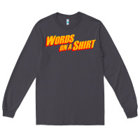 Smoke words on a shirt Long Sleeve Tee - artisFamous