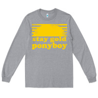 Heather Grey stay gold ponyboy the outsiders movie book Long Sleeve Tee - artisFamous