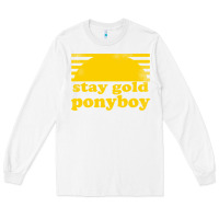 White stay gold ponyboy the outsiders movie book Long Sleeve Tee - artisFamous