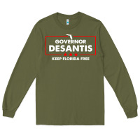 Army Green desantis governor keep florida free Long Sleeve Tee - artisFamous