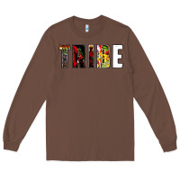 Chestnut a tribe called quote Long Sleeve Tee - artisFamous
