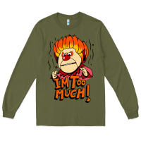 Army Green heat miser i'am too much Long Sleeve Tee - artisFamous