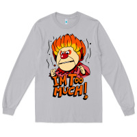 Moon Dust heat miser i'am too much Long Sleeve Tee - artisFamous