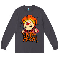 Smoke heat miser i'am too much Long Sleeve Tee - artisFamous