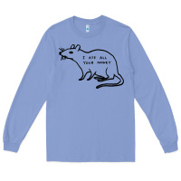 Colony Blue I Ate All Your Money Long Sleeve Tee - artisFamous