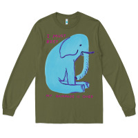 Army Green i must rest my rampage is over Long Sleeve Tee - artisFamous