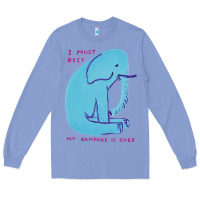 Colony Blue i must rest my rampage is over Long Sleeve Tee - artisFamous