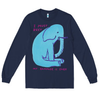 Navy i must rest my rampage is over Long Sleeve Tee - artisFamous
