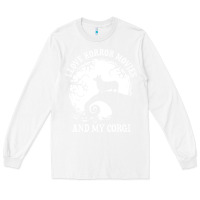 White i love horror movies and my corgi funny corgi Long Sleeve Tee - artisFamous