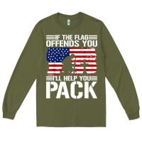 Army Green if the flag offends you Long Sleeve Tee - artisFamous