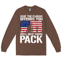 Chestnut if the flag offends you Long Sleeve Tee - artisFamous