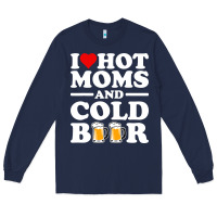 Navy i love heart hot moms cold beer funny adult drinking joke Long Sleeve Tee - artisFamous