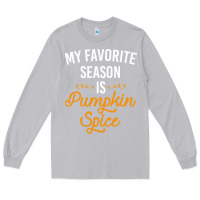 Moon Dust my favorite season is pumpkin spice Long Sleeve Tee - artisFamous