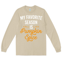 Mushroom my favorite season is pumpkin spice Long Sleeve Tee - artisFamous