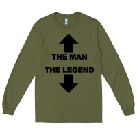 Army Green the man the legend funny adult humor Long Sleeve Tee - artisFamous