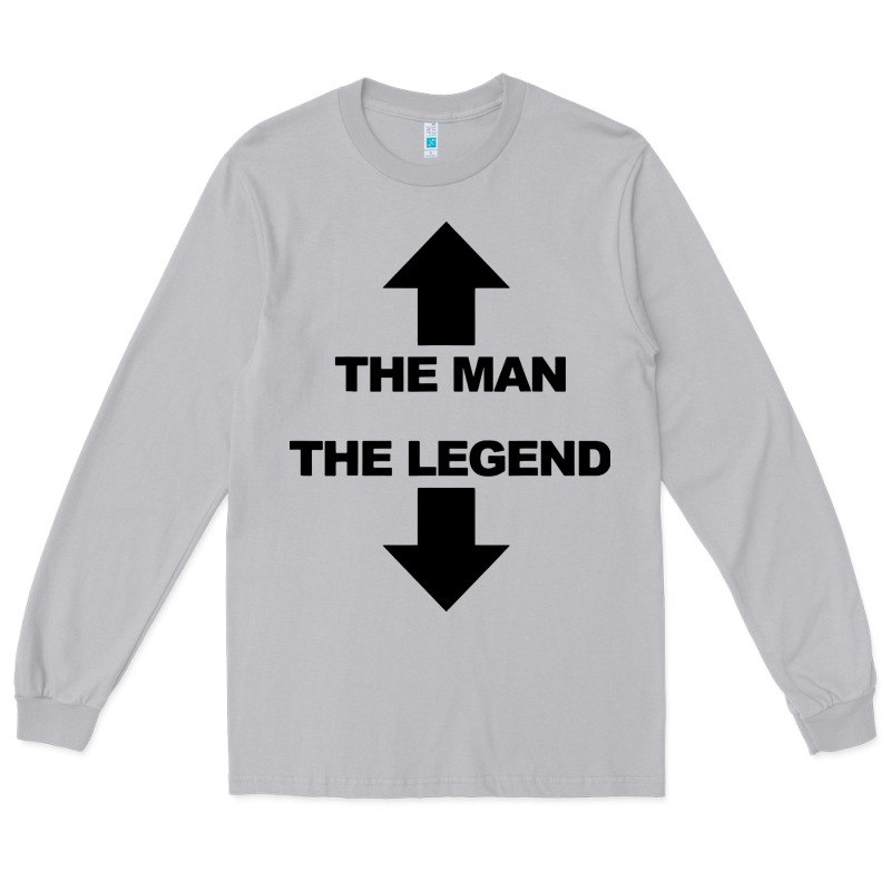 The Man The Legend Funny Adult Humor Long Sleeve Tee by artisFamous | Teevron