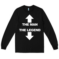 Black the man the legend funny adult humor Long Sleeve Tee - artisFamous