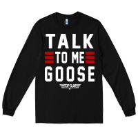 Black top gun talk to me goose distressed Long Sleeve Tee - artisFamous