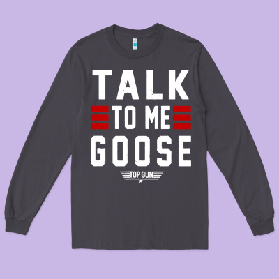 Top Gun Talk To Me Goose Distressed Long Sleeve Tee Designed By Artisfamous