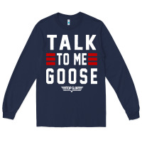 Navy top gun talk to me goose distressed Long Sleeve Tee - artisFamous