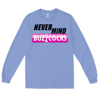 Colony Blue Never Mind the Buzzcocks Long Sleeve Tee - artisFamous