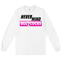 White Never Mind the Buzzcocks Long Sleeve Tee - artisFamous