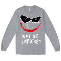 Heather Grey why so serious Long Sleeve Tee - artisFamous