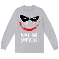 Moon Dust why so serious Long Sleeve Tee - artisFamous