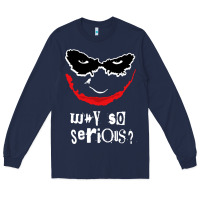 Navy why so serious Long Sleeve Tee - artisFamous