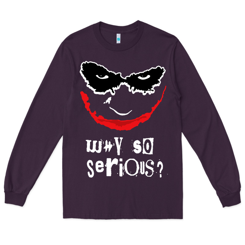 Why So Serious Long Sleeve Tee by artisFamous | Teevron