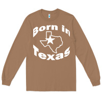 Toasted Coconut born in texas Long Sleeve Tee - artisFamous