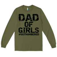Army Green dad of girls Long Sleeve Tee - artisFamous