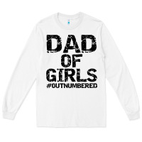 White dad of girls Long Sleeve Tee - artisFamous