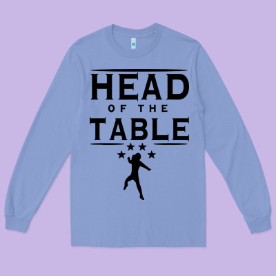 Head Of The Table Long Sleeve Tee Designed By Artisfamous