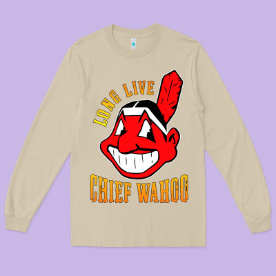 Long Live Chief Wahoos Long Sleeve Tee Designed By Artisfamous