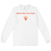 White toronto kawhi board man gets paid Long Sleeve Tee - artisFamous