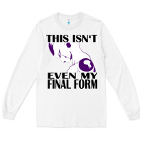 White even my final form Long Sleeve Tee - artisFamous
