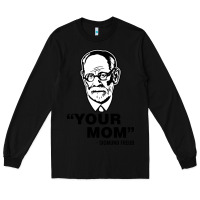 Black your mom  Sigmund Freud Long Sleeve Tee - artisFamous