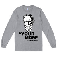 Heather Grey your mom  Sigmund Freud Long Sleeve Tee - artisFamous