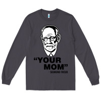 Smoke your mom  Sigmund Freud Long Sleeve Tee - artisFamous