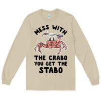 Mushroom mess with the crabo you get the stabo Long Sleeve Tee - artisFamous